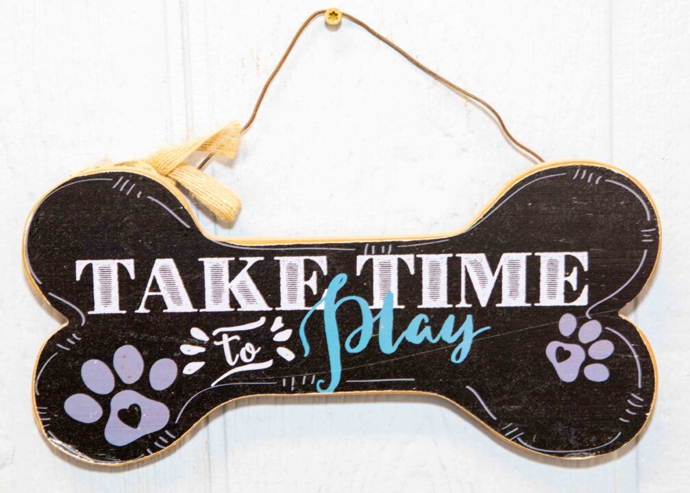 Take time to play sign at Upstate Dog Training and Pet Resort