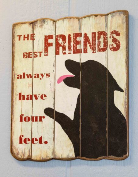Dogs are best friends sign